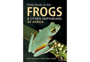 Field Guide to the Frogs & Other Amphibians of Africa