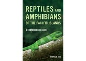 Reptiles and Amphibians of the Pacific Islands