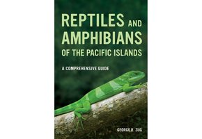 Reptiles and Amphibians of the Pacific Islands