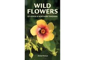 Wild Flowers of Kenya & Northern Tanzania