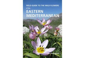 Field Guide to the Wild Flowers of the Eastern Mediterranean