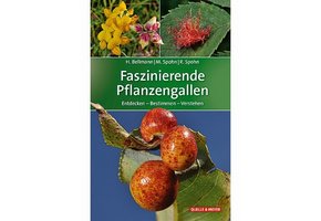 Faszinierende Pflanzengallen