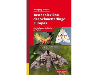 Taschenlexikon der Schmetterlinge Europas - Nachtfalter