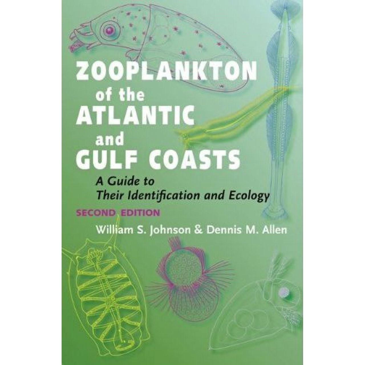 Zooplankton of the Atlantic and Gulf Coasts - A Guide to Their Identification and Ecology