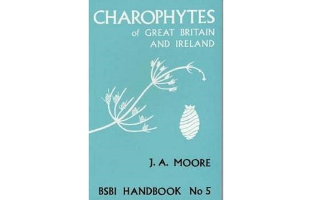 Charophytes of Great Britain and Ireland - BSBI Handbook No. 5