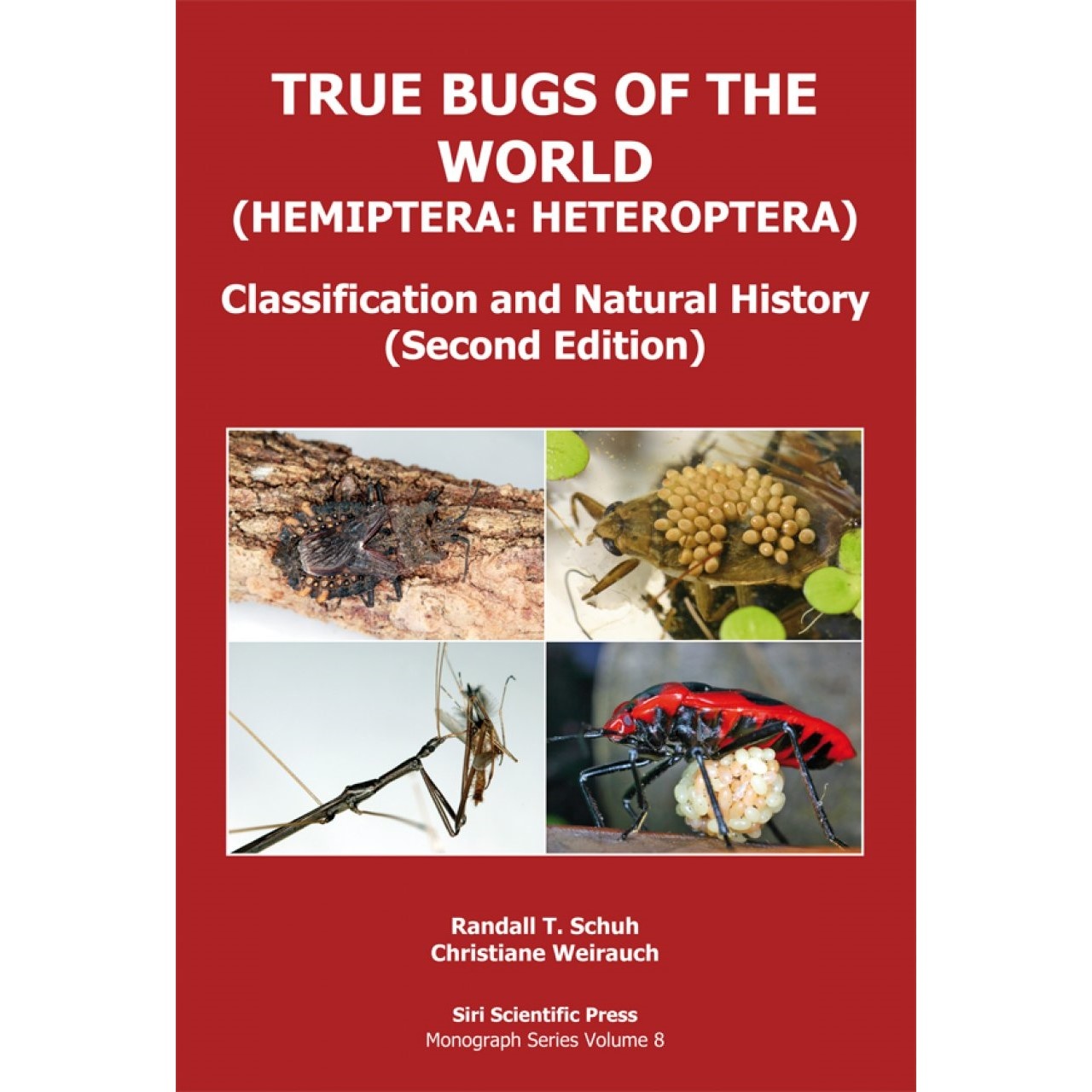 True Bugs of the World (Hemiptera: Heteroptera) - Classification and Natural History
