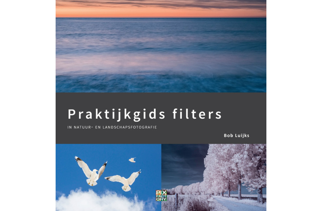 Praktijkgids Filters - In natuur- en landschapsfotografie