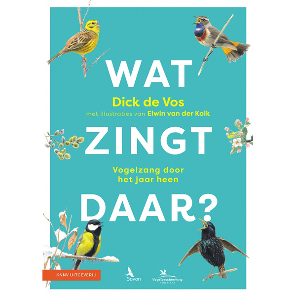 Wat zingt daar? Vogelzang door het jaar heen