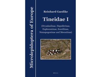 Microlepidoptera of Europe, Volume 7 - Tineidae I (Dryadaulinae, Hapsiferinae, Euplocaminae, Scardiinae, Nemapogoninae and Meessiinae)