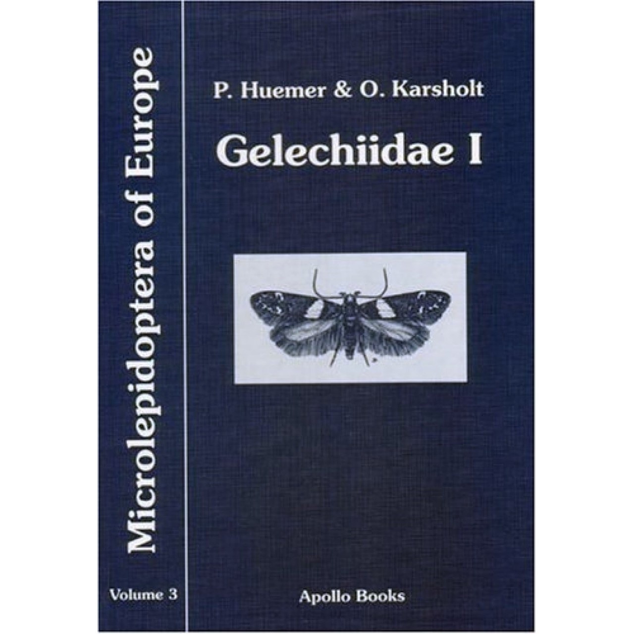 Microlepidoptera of Europe, Volume 3 - Gelechiidae 1