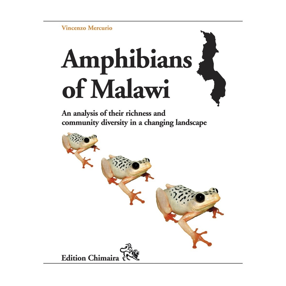 Amphibians of Malawi - An Analysis of their Richness and Community Diversity in a Changing Landscape