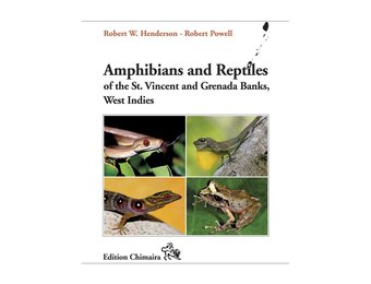Amphibians and Reptiles of the St, Vincent and Grenada Banks, West Indies