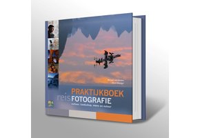 Praktijkboek Reisfotografie