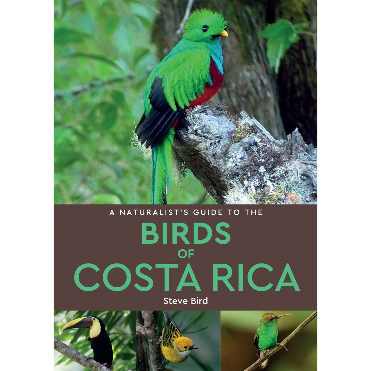 A Naturalist’s Guide to the Birds of Costa Rica