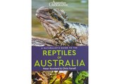 A Naturalist's Guide to the Reptiles of Australia