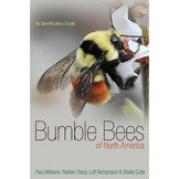 Bumble Bees of North America - An Identification Guide