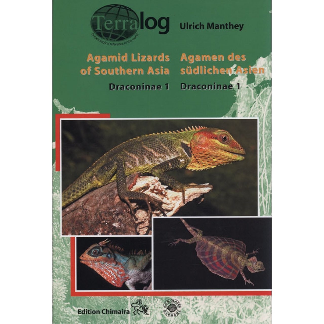 Terralog 7a: Agamid Lizards of Southern Asia/Agamen des südlichen Asien - Draconinae 1