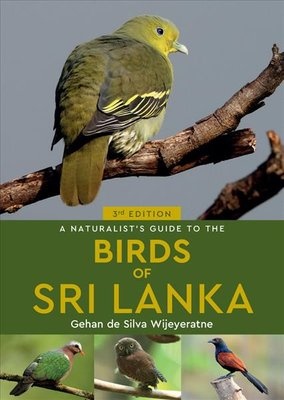 A Naturalist’s Guide to the Birds of Sri Lanka