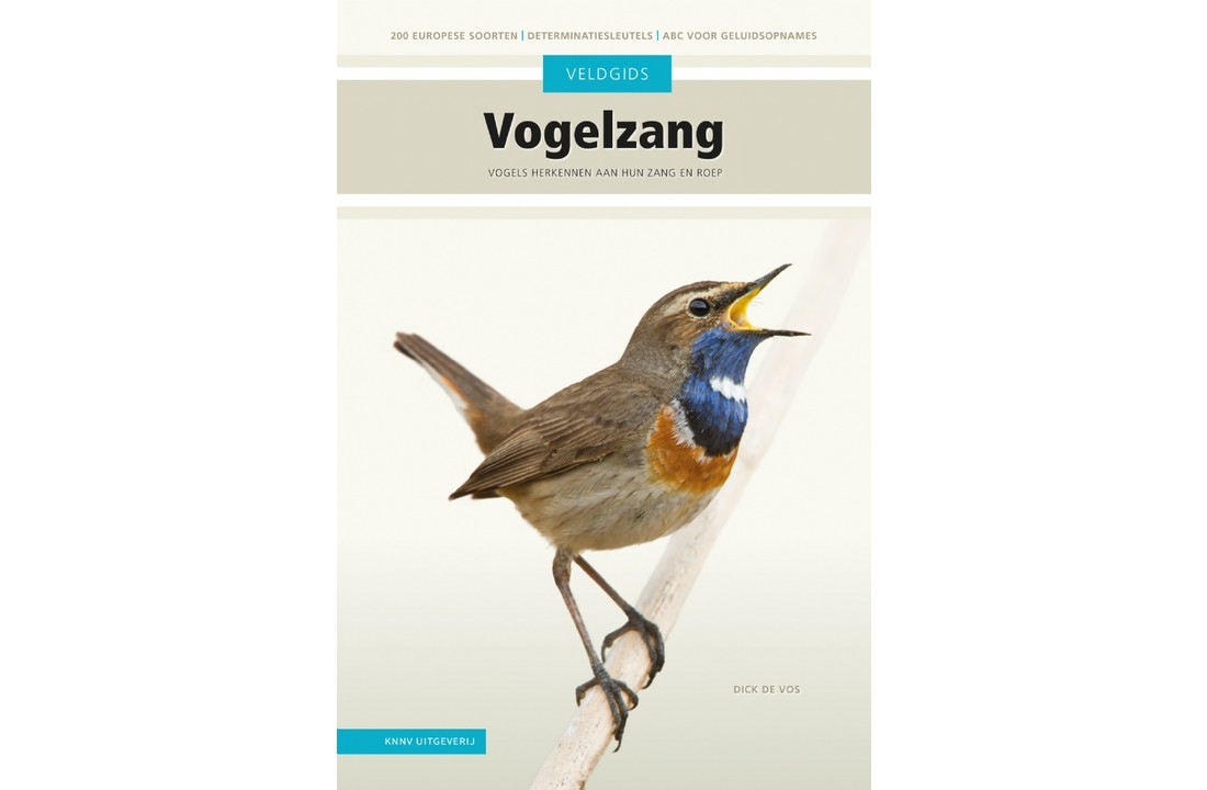 Veldgids Vogelzang - Vogels herkennen aan hun zang en roep