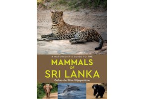 A Naturalist's Guide to the Mammals of Sri Lanka