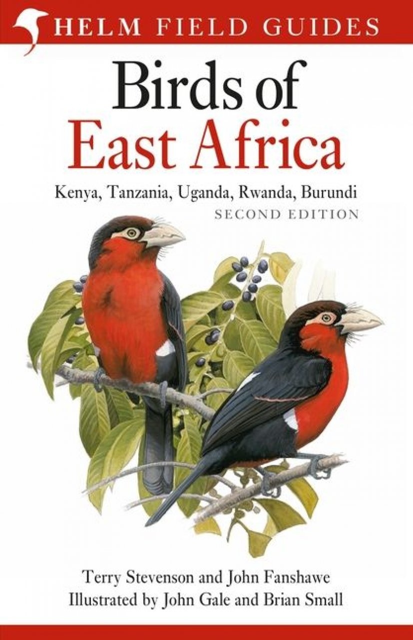 Birds of East Africa - Kenya, Tanzania, Rwanda, Uganda, Burundi