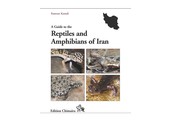 A Guide to the Reptiles and Amphibians of Iran