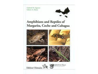 Amphibians and Reptiles of Margarita, Coche and Cubagua