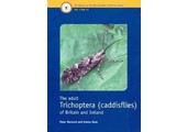 The Adult Trichoptera (Caddisflies) of Britain and Ireland
