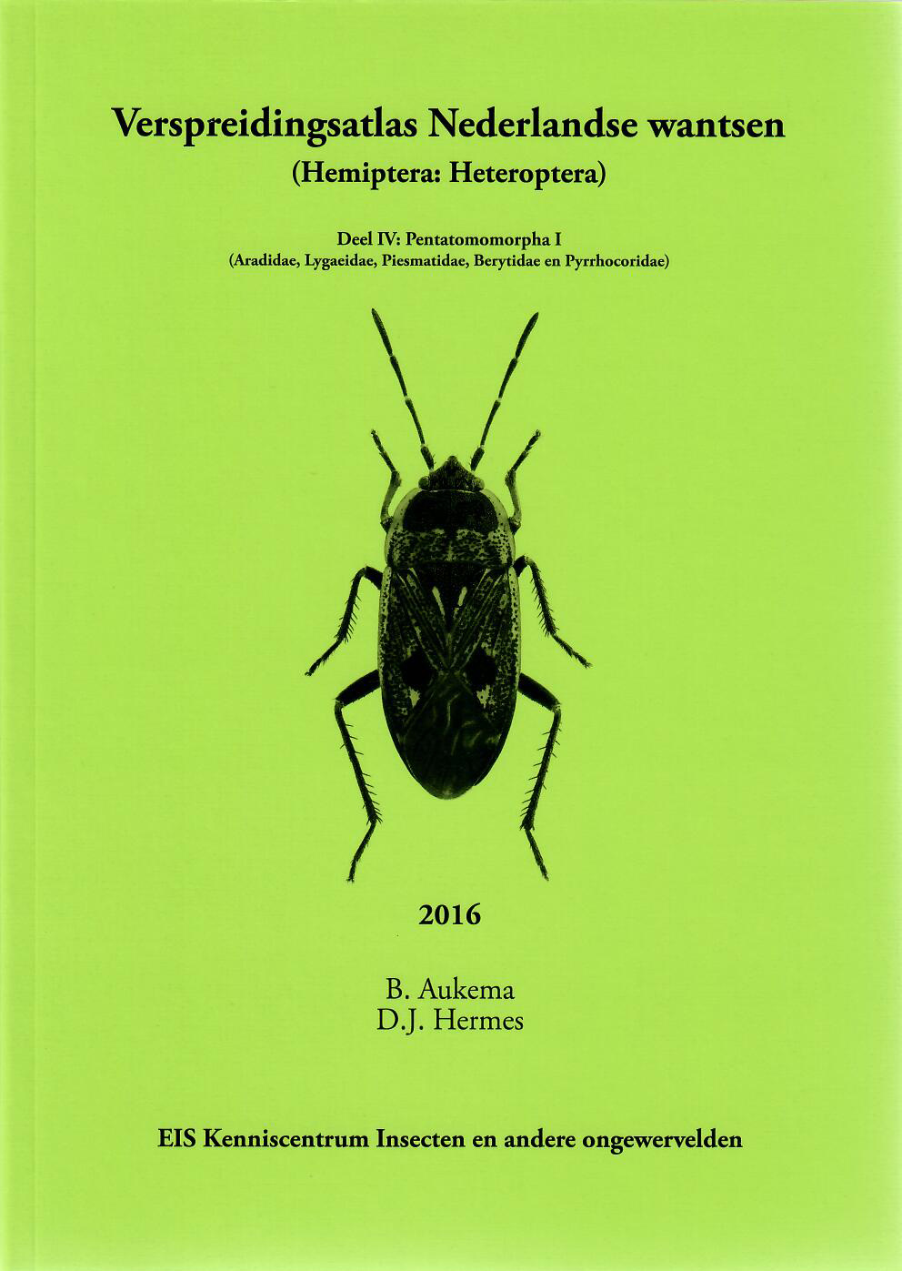 Verspreidingsatlas Nederlandse wantsen (Hemiptera: Heteroptera). Deel IV: Pentatomorpha I