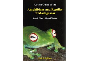 A Field Guide to the Amphibians and Reptiles of Madagascar