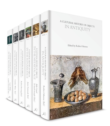 A Cultural History of Objects (6-Volume Set)