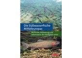 Die Süßwasserfische Mitteleuropas