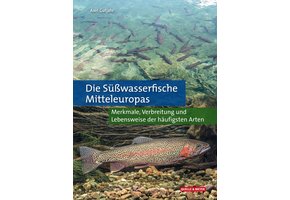 Die Süßwasserfische Mitteleuropas