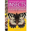 A Photographic Guide to Insects of Southern Europe & The Mediterranean
