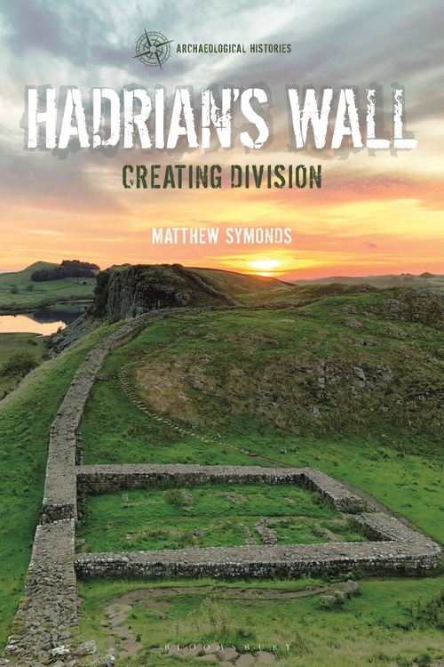Hadrian's Wall - Creating Division