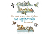 Hoe maakt u van uw tuin of balkon een vogelparadijs en waarom?