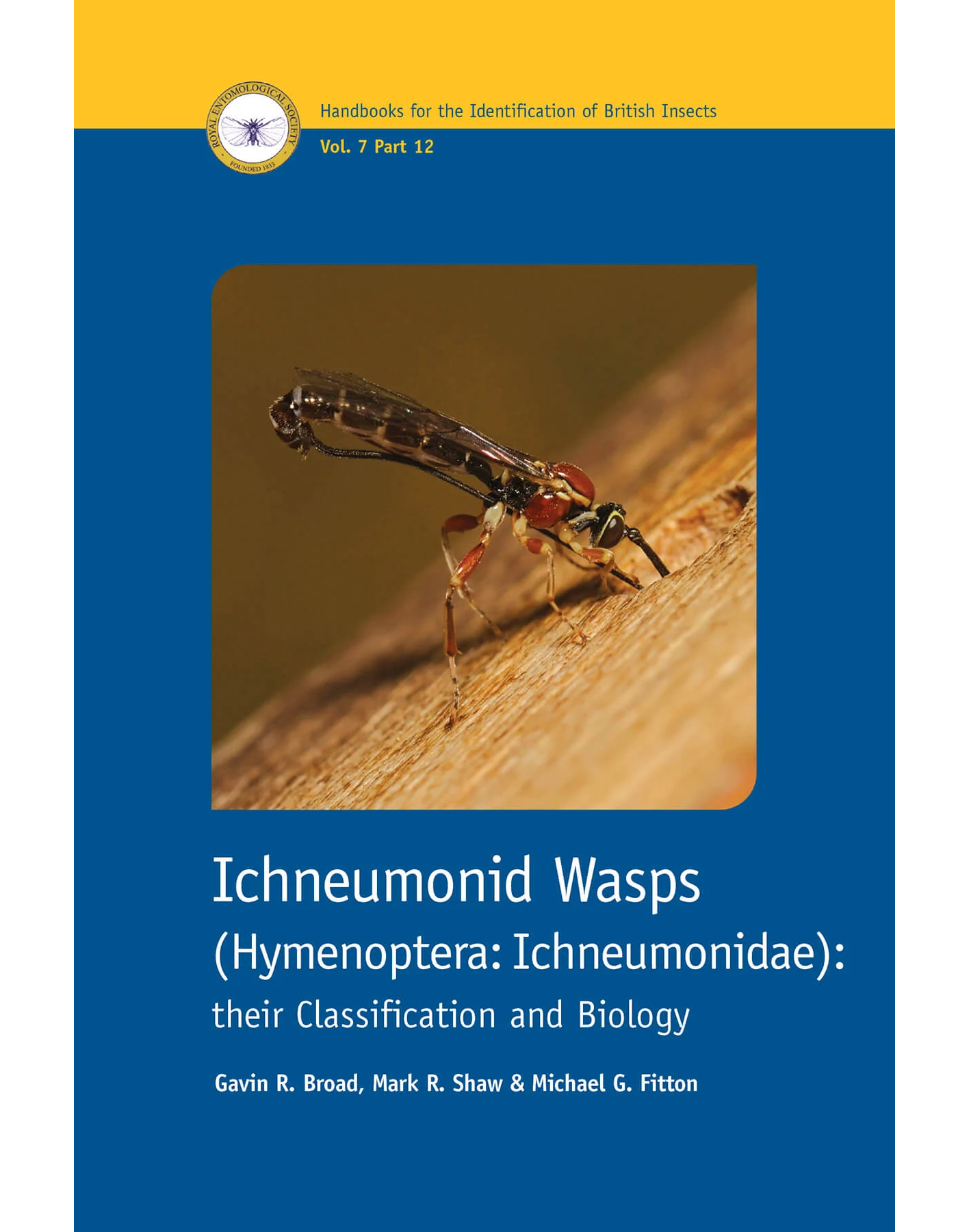 The Ichneumonid Wasps (Hymenoptera: Ichneumonidae): their Classification and Biology