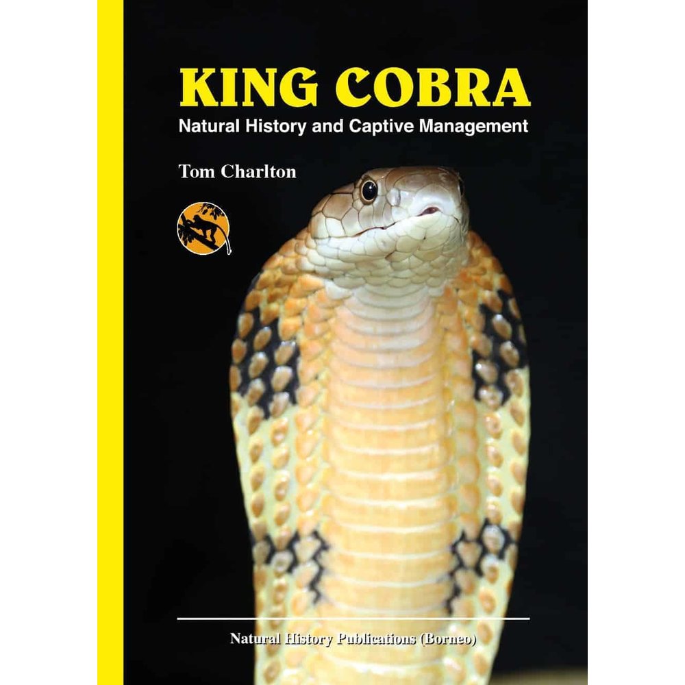 King Cobra - Natural History and Captive Management - Veldshop