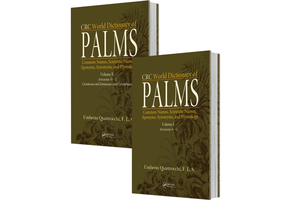 CRC World Dictionary of Palms: Common Names, Scientific Names, Eponyms, Synonyms, and Etymology (2-Volume Set)