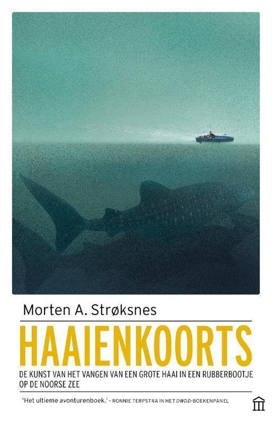 Haaienkoorts - De kunst van het vangen van een grote haai in een rubberbootje op de Noorse zee