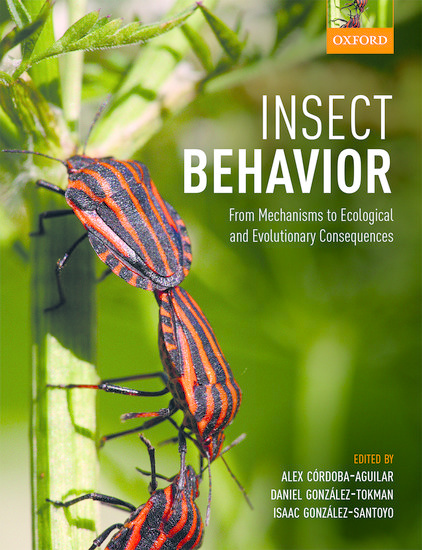 Insect Behavior - From Mechanisms to Ecological and Evolutionary Consequences