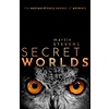 Secret Worlds