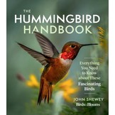 The Hummingbird Handbook - Everything You Need to Know about These Fascinating Birds