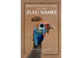 Birds of KwaZulu-Natal and Their Zulu Names