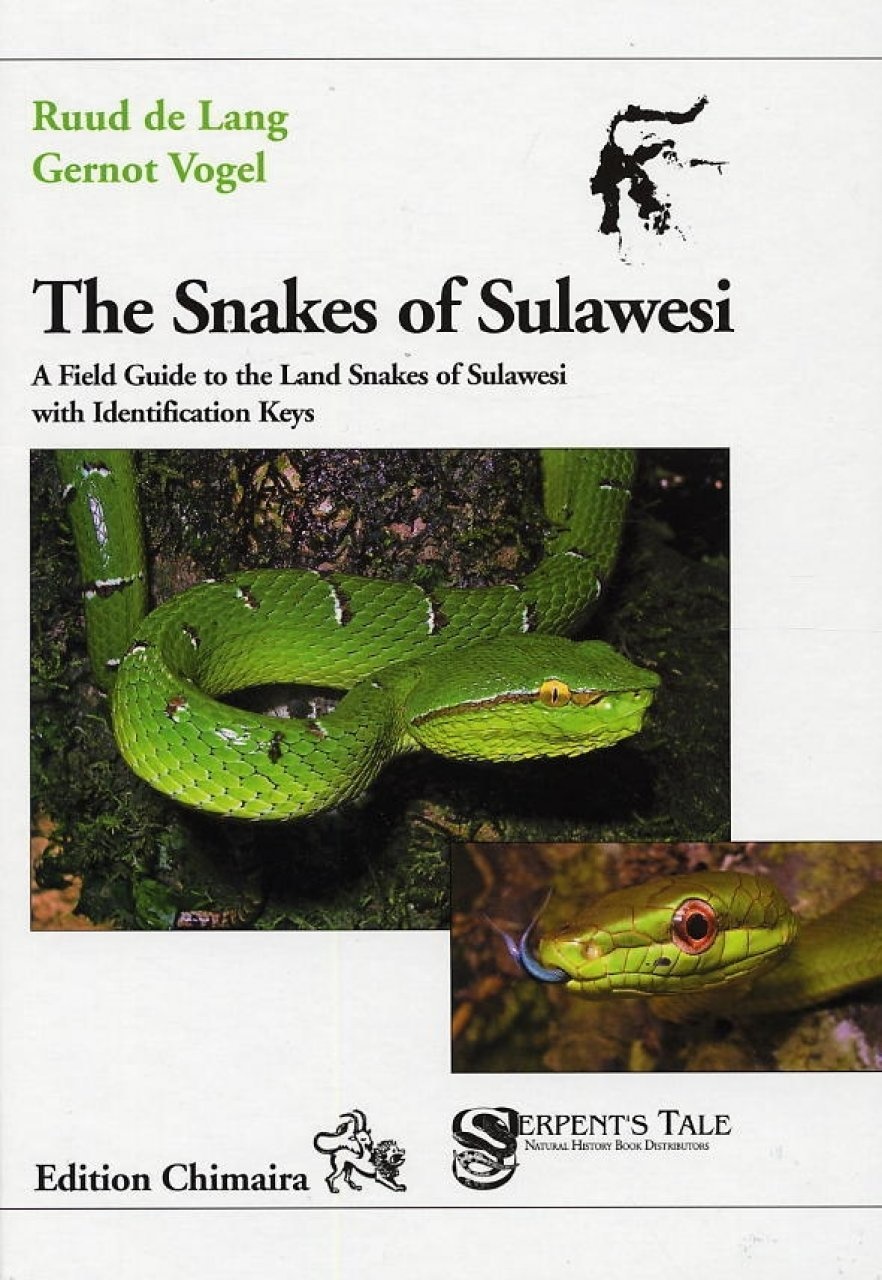 The Snakes of Sulawesi - A Field Guide to the Land Snakes of Sulawesi with Identification Keys