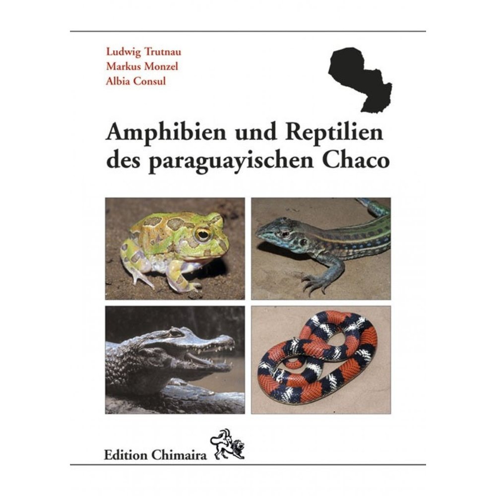 Amphibien und Reptilien des paraguayischen Chaco Veldshop.nl