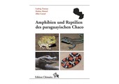 Amphibien und Reptilien des paraguayischen Chaco