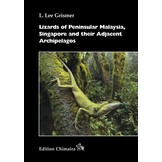 Lizards of Peninsular Malaysia, Singapore and their Adjacent Archipelagos