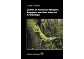 Lizards of Peninsular Malaysia, Singapore and their Adjacent Archipelagos