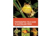 Photographic Field Guide to Australian Frogs